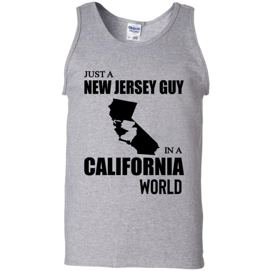Just A New Jersey Guy In A California World T-Shirt - T-shirt Teezalo