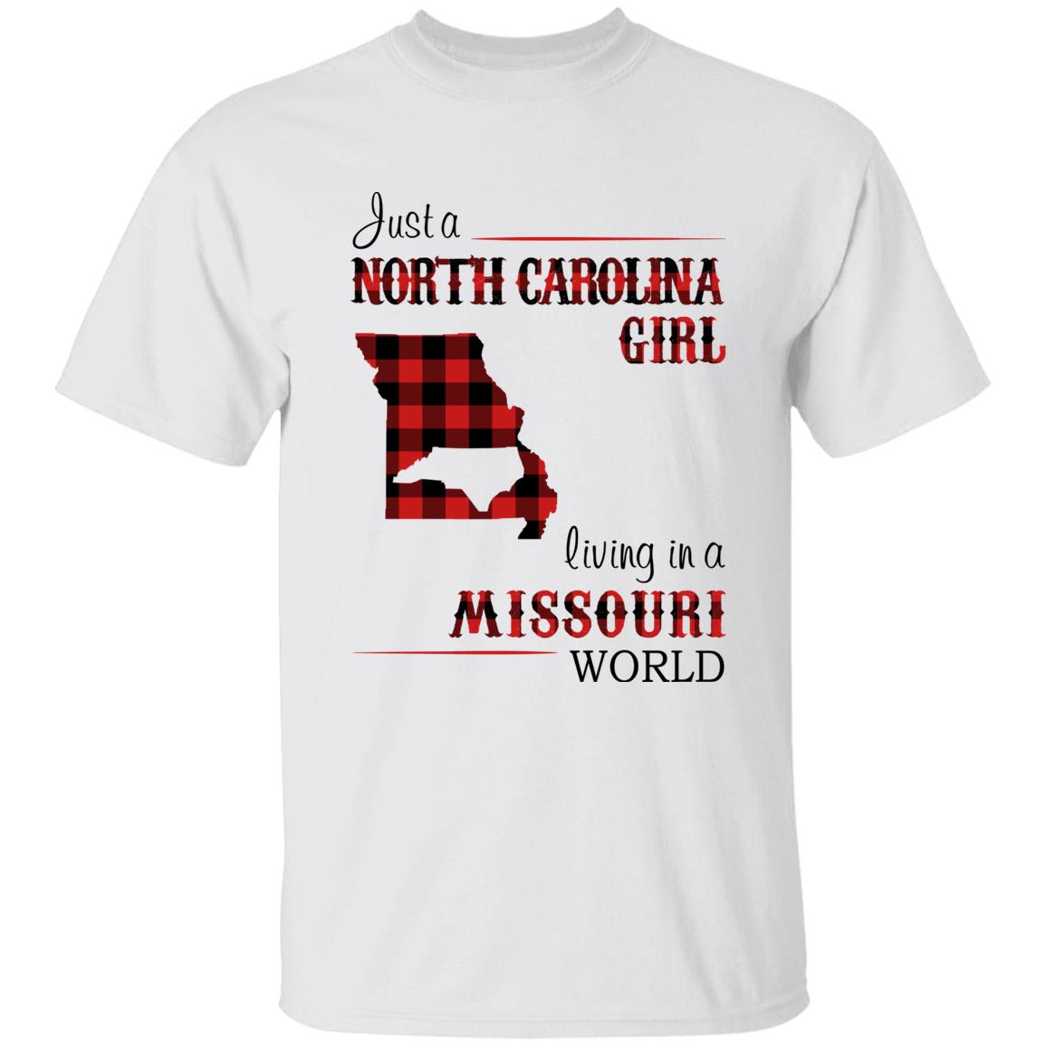 Just A North Carolina Girl Living In A Missouri World T-shirt - T-shirt Born Live Plaid Red Teezalo