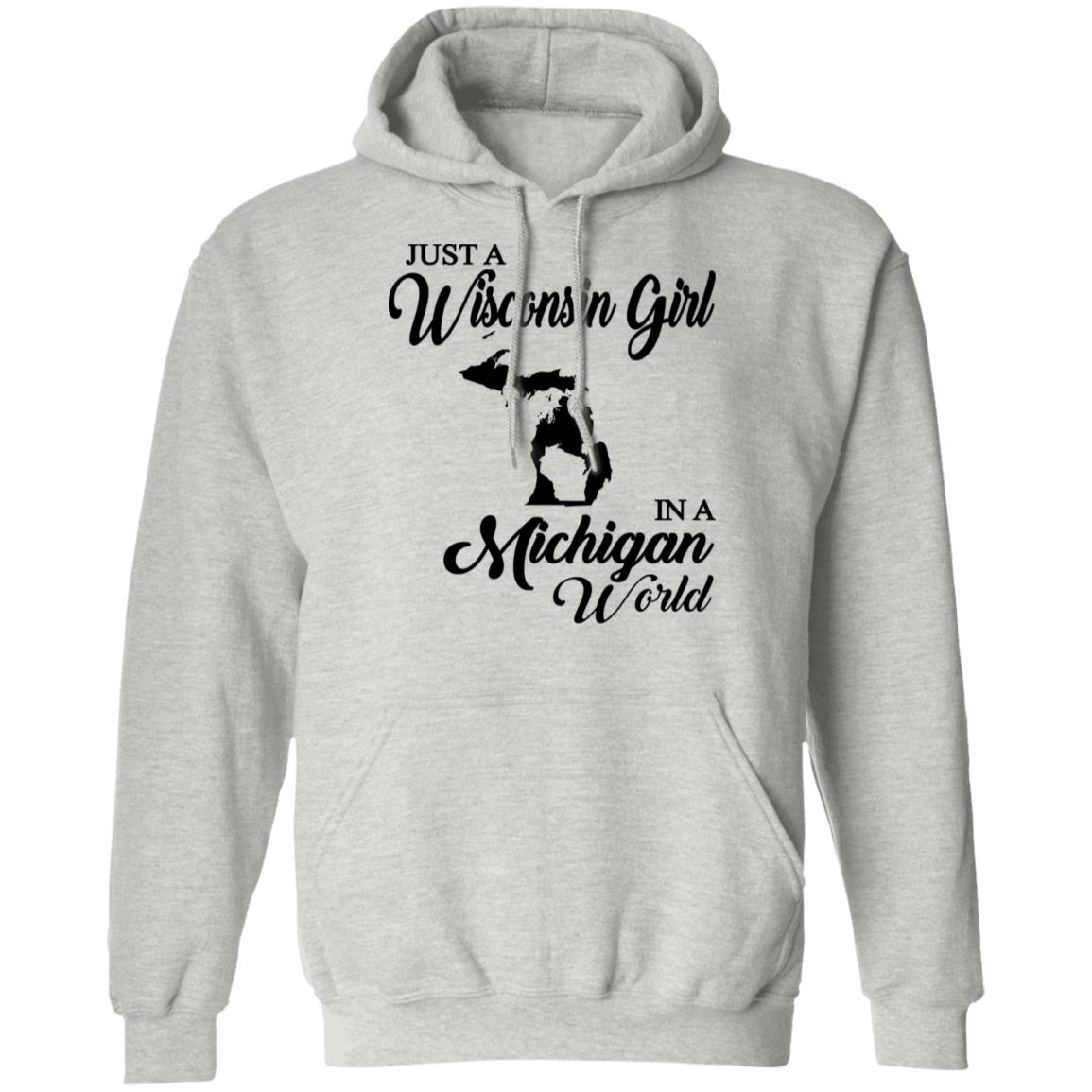 Just A Wisconsin Girl In A Michigan World T-shirt - T-shirt Teezalo