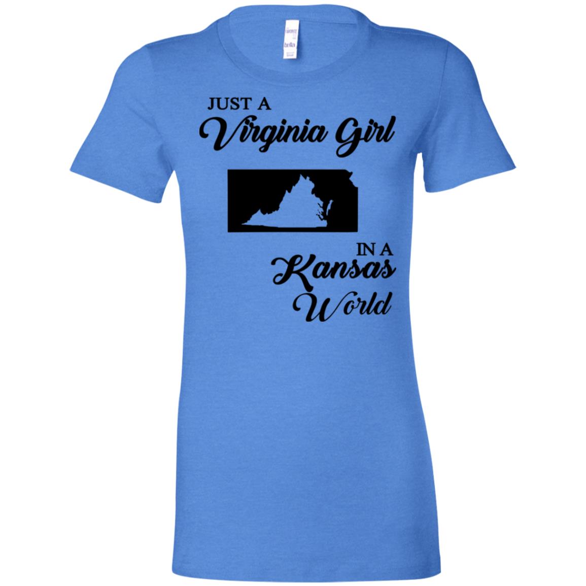 Just A Virginia Girl In A Kansas World T-Shirt - T-shirt Teezalo
