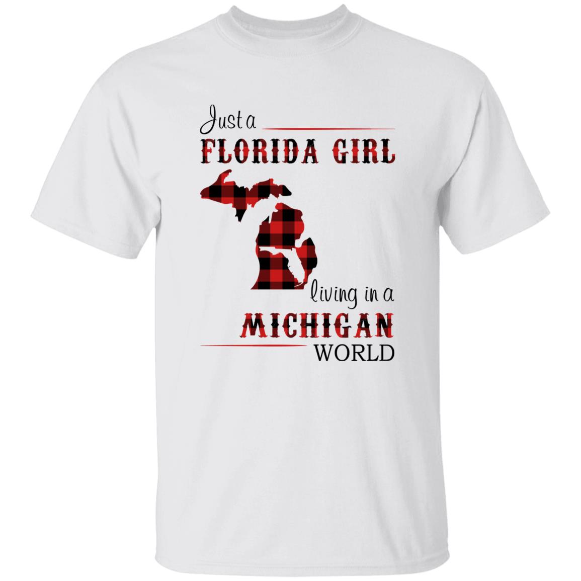 Just Florida Girl Living In A Michigan World T-shirt - T-shirt Born Live Plaid Red Teezalo