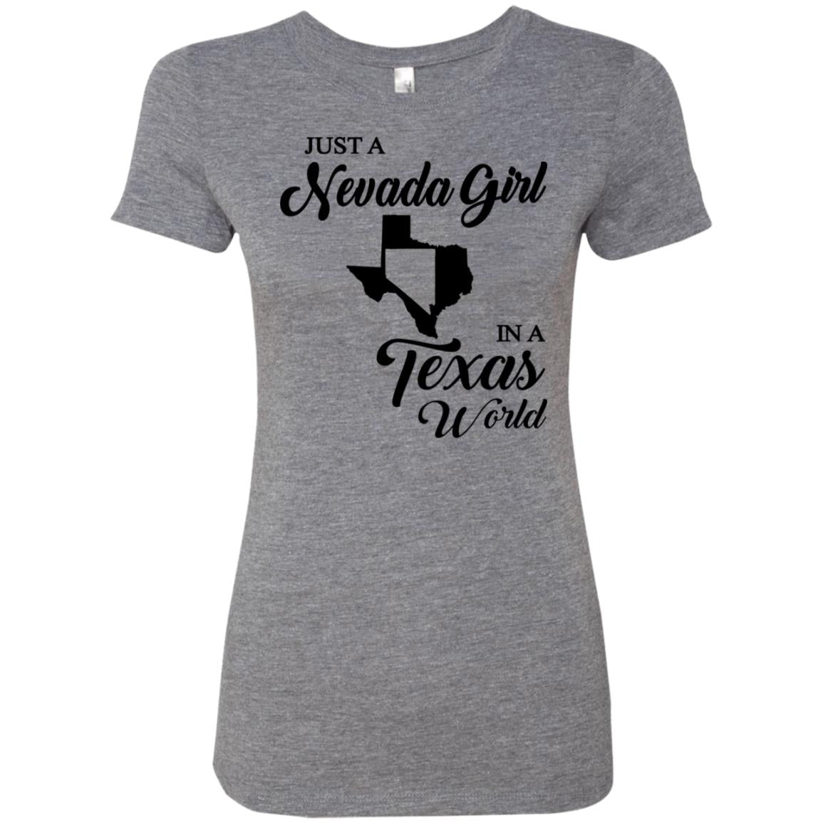 Just A Nevada Girl In A Texas World T-Shirt - T-shirt Teezalo
