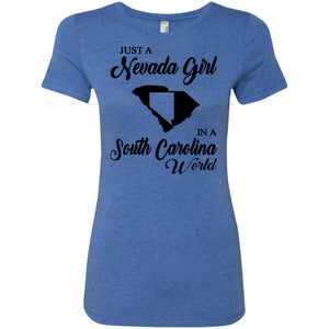 Just A Nevada Girl In A South Carolina World T-Shirt - T-shirt Teezalo