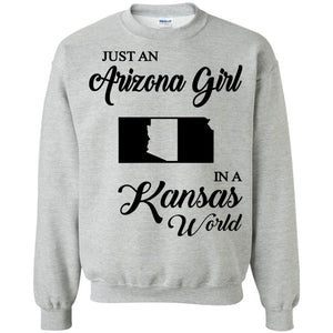 Just An Arizona Girl In A Kansas World T-Shirt - Hoodie Teezalo