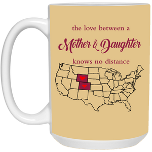 Wyoming Colorado The Love A Mother And Daughter Mug - Mug Teezalo