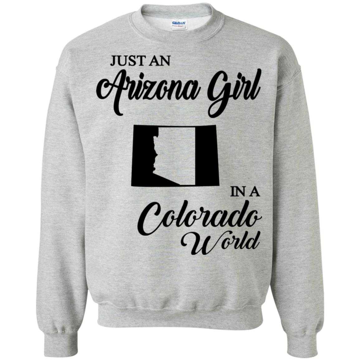 Just An Arizona Girl In A Colorado World T-Shirt - Hoodie Teezalo