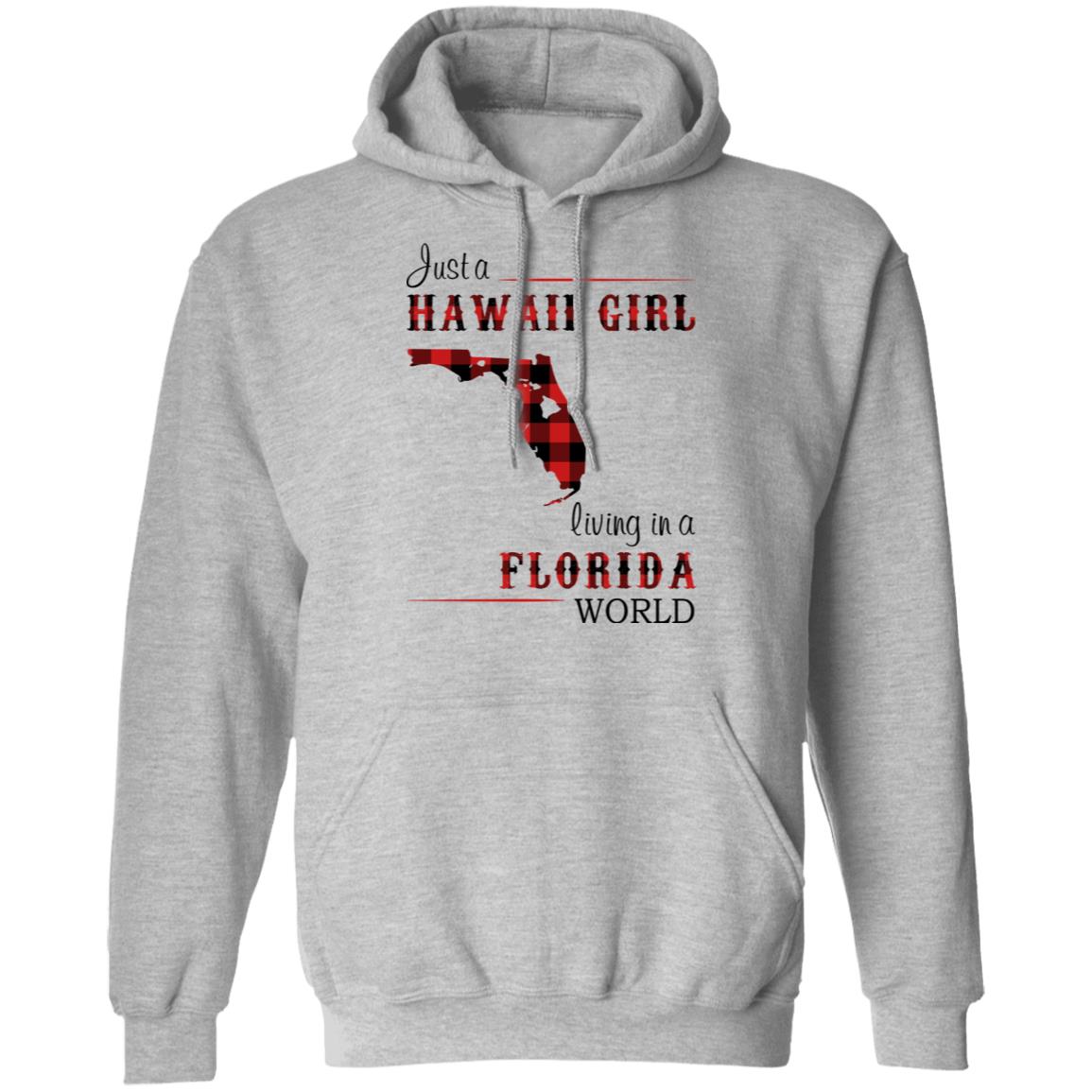 Just A Hawaii Girl Living In A Florida World T-shirt - T-shirt Teezalo