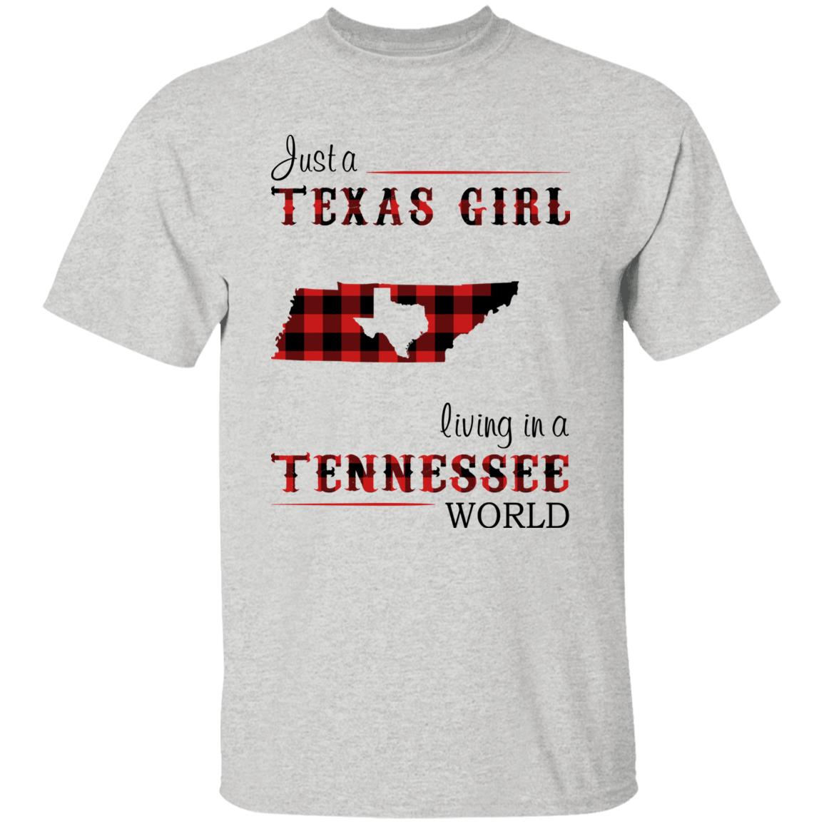 Just A Texas Girl Living In A Tennessee World T- Shirt - T-shirt Teezalo