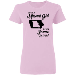 Just A Missouri Girl In An Iowa World T-Shirt - T-shirt Teezalo