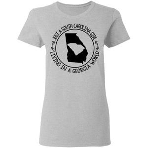Just A South Carolina Girl Living In A Georgia World T-shirt - T-shirt Teezalo