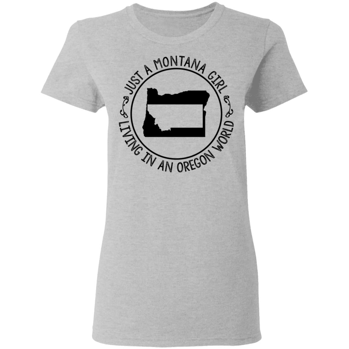 Montana Girl Living In Oregon World Hoodie - Hoodie Teezalo