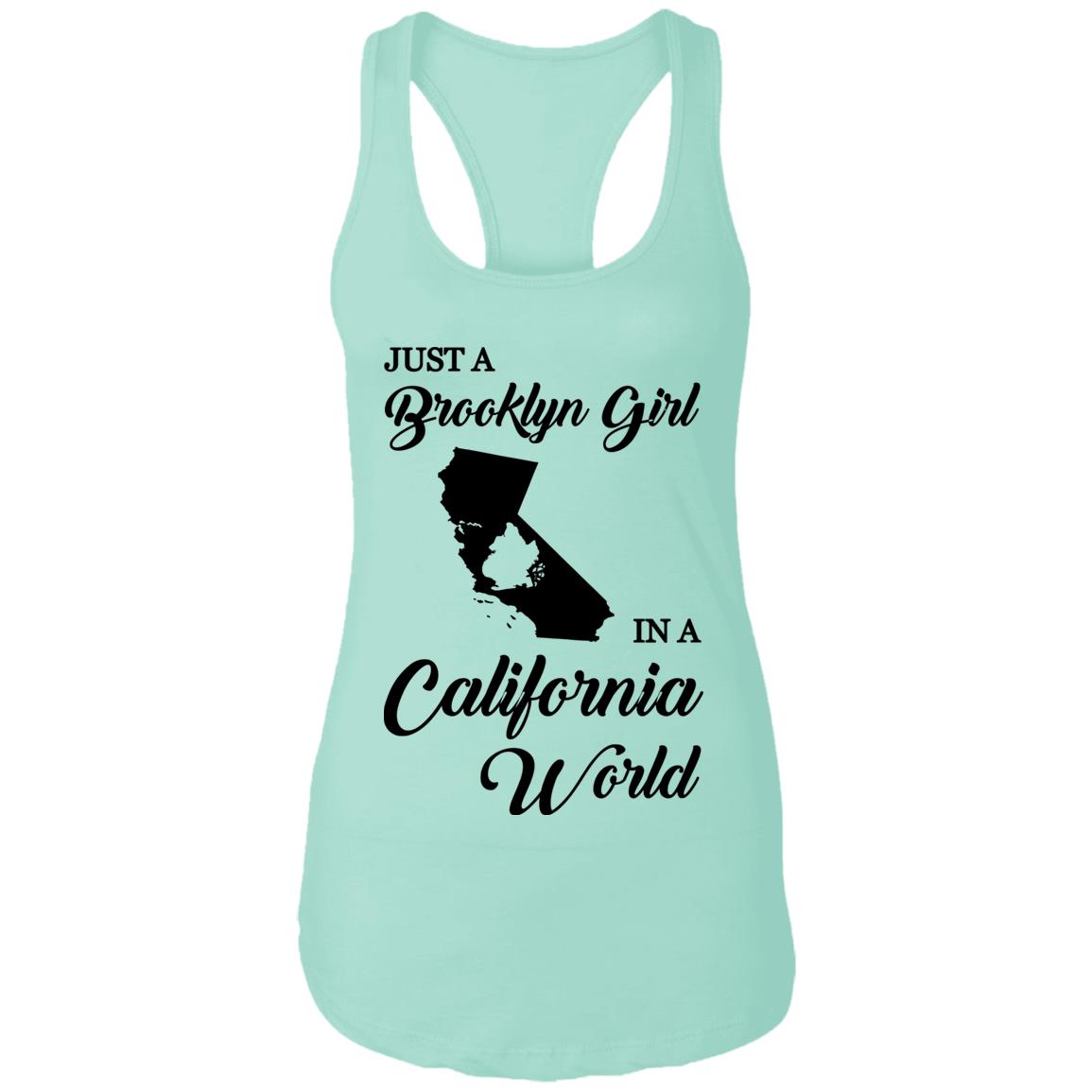 Just A Brooklyn Girl In A California World T-Shirt - T-shirt Teezalo