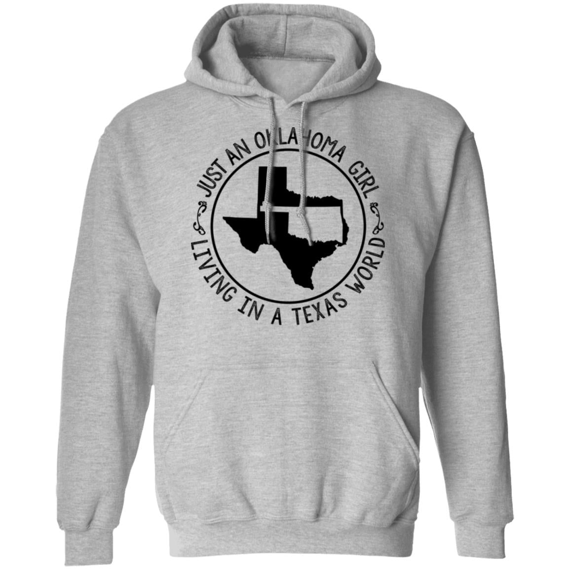 Just An Oklahoma Girl Living In Texas World Hoodie - Hoodie Teezalo