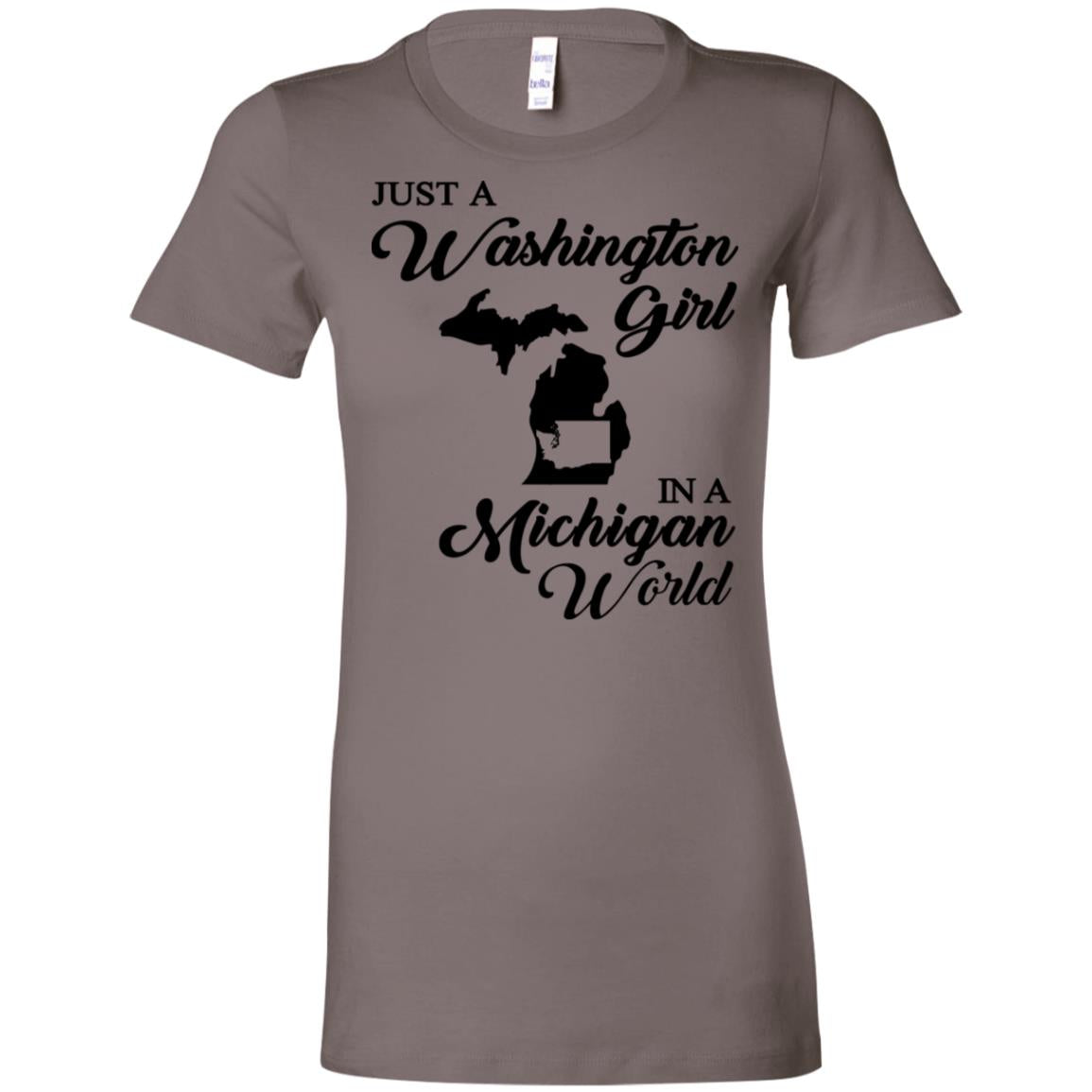 Just A Washington Girl In A Michigan World T Shirt - T-shirt Teezalo