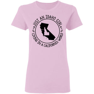 Idaho Girl Living In California World T - Shirt - T-shirt Teezalo