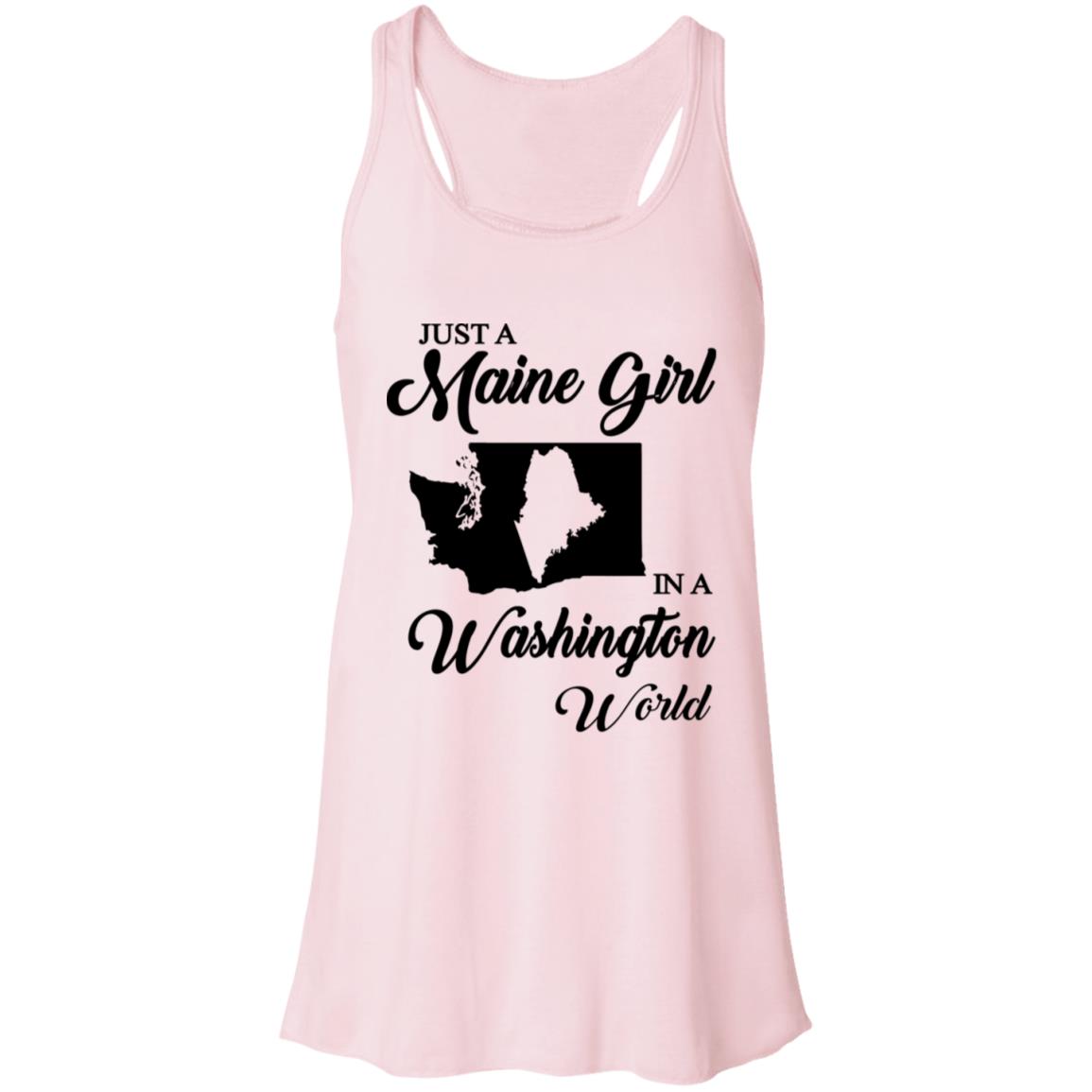 Just A Maine Girl In A Washington World T-Shirt - T-shirt Teezalo