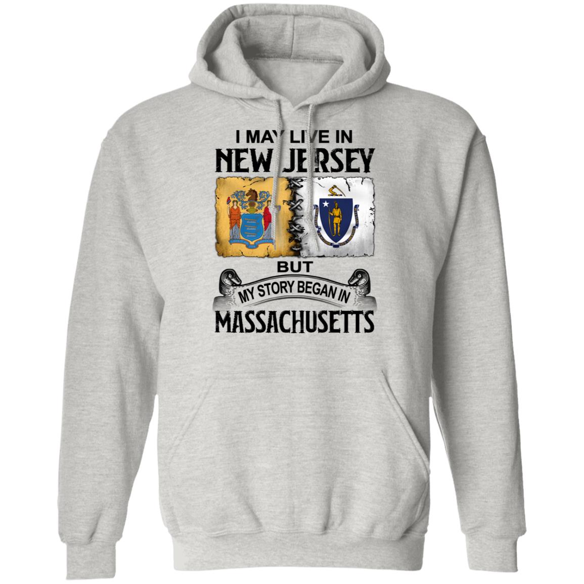 I May Live In New Jersey But Story Began In Massachusetts T-Shirt - T-shirt Teezalo