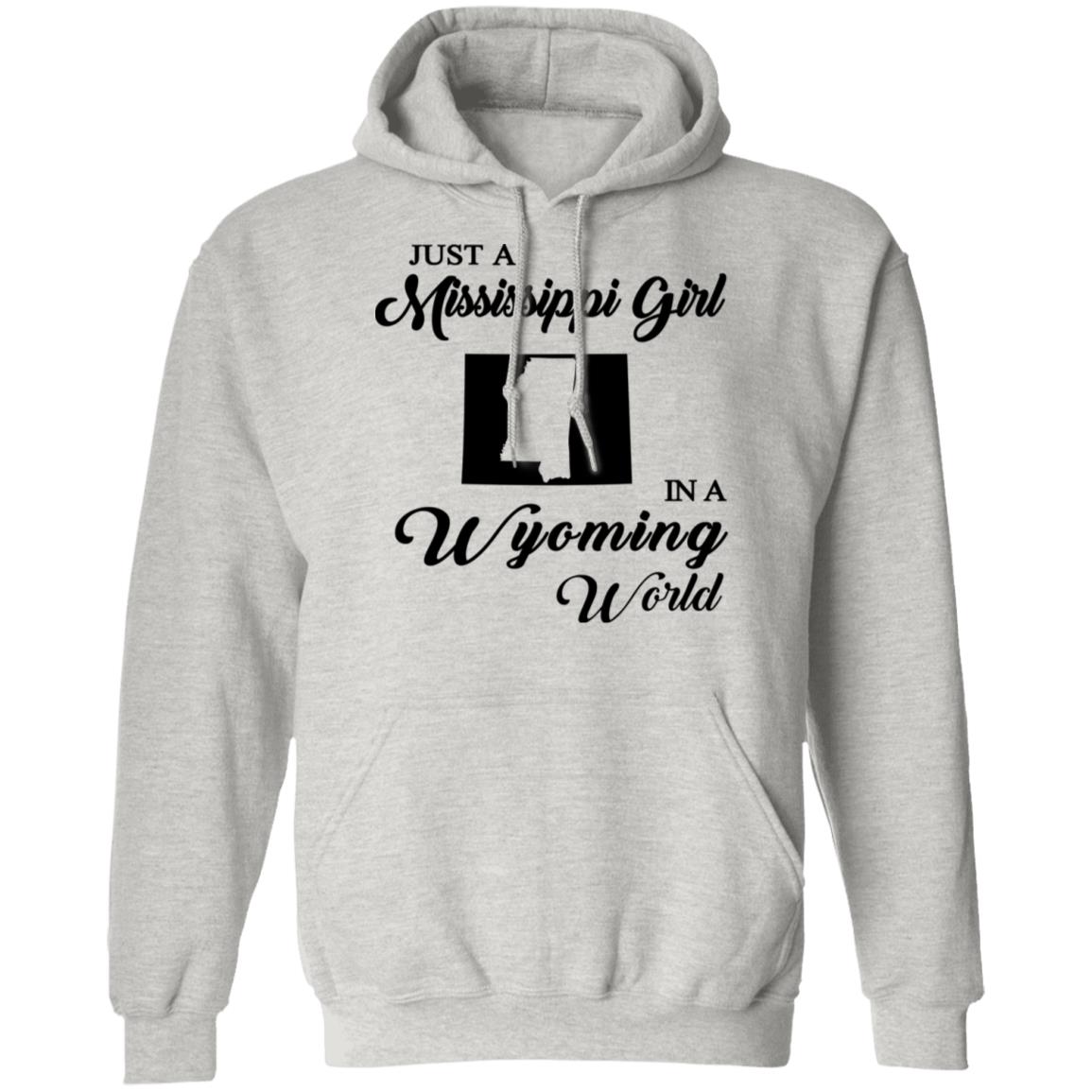 Just A Mississippi Girl In A Wyoming World T-Shirt - T-shirt Teezalo
