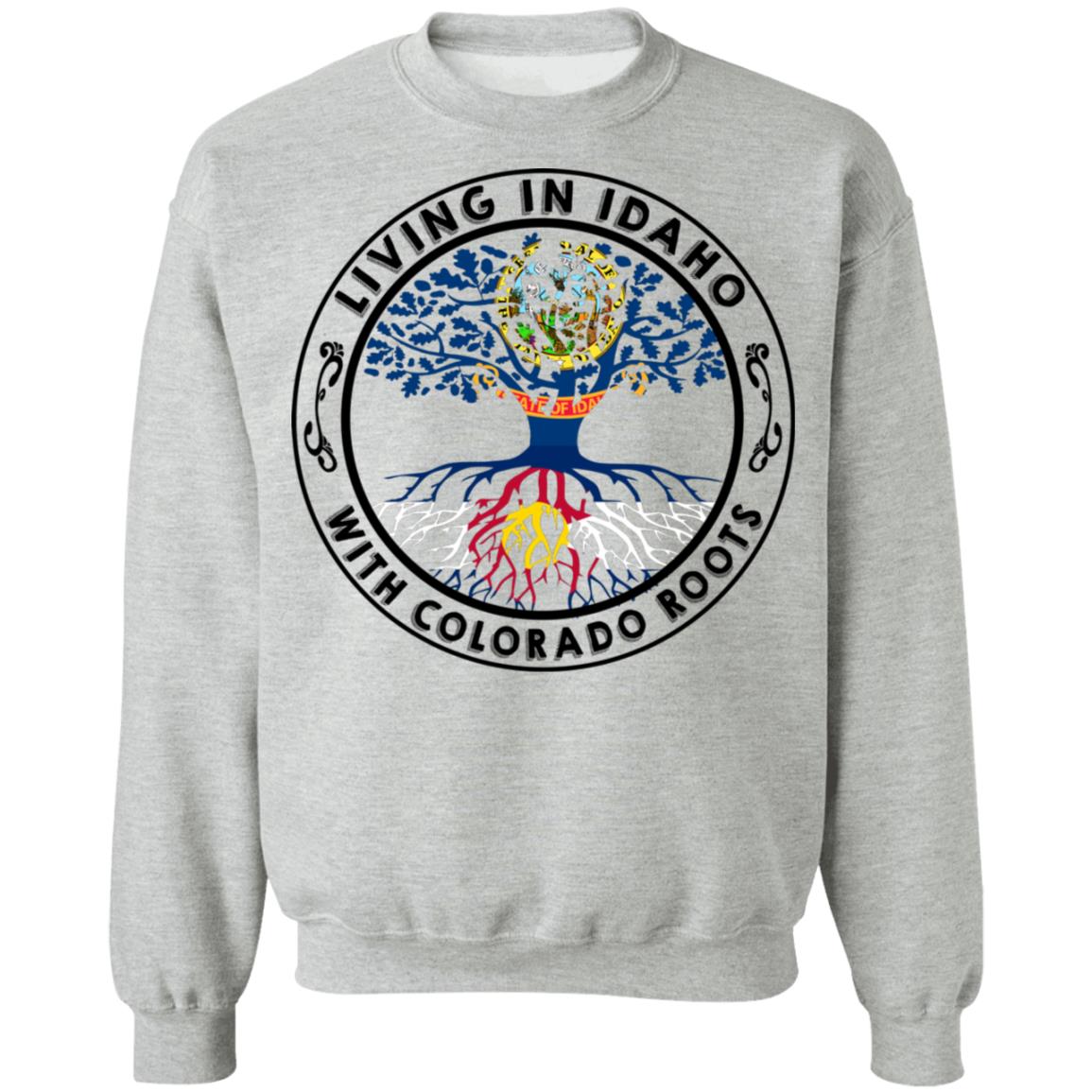 Living In Idaho With Colorado Roots Hoodie - Hoodie Teezalo