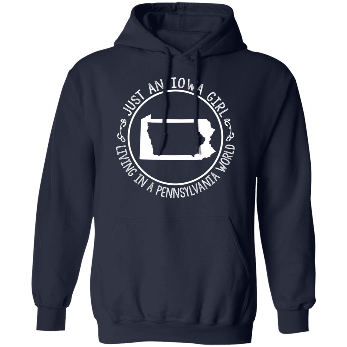 Just An Iowa Girl Living In A Pennsylvania World T- Shirt - T-shirt Teezalo