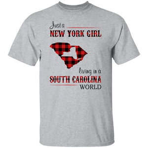 Just A New York Girl Living In South Carolina World T-Shirt - T-shirt Teezalo