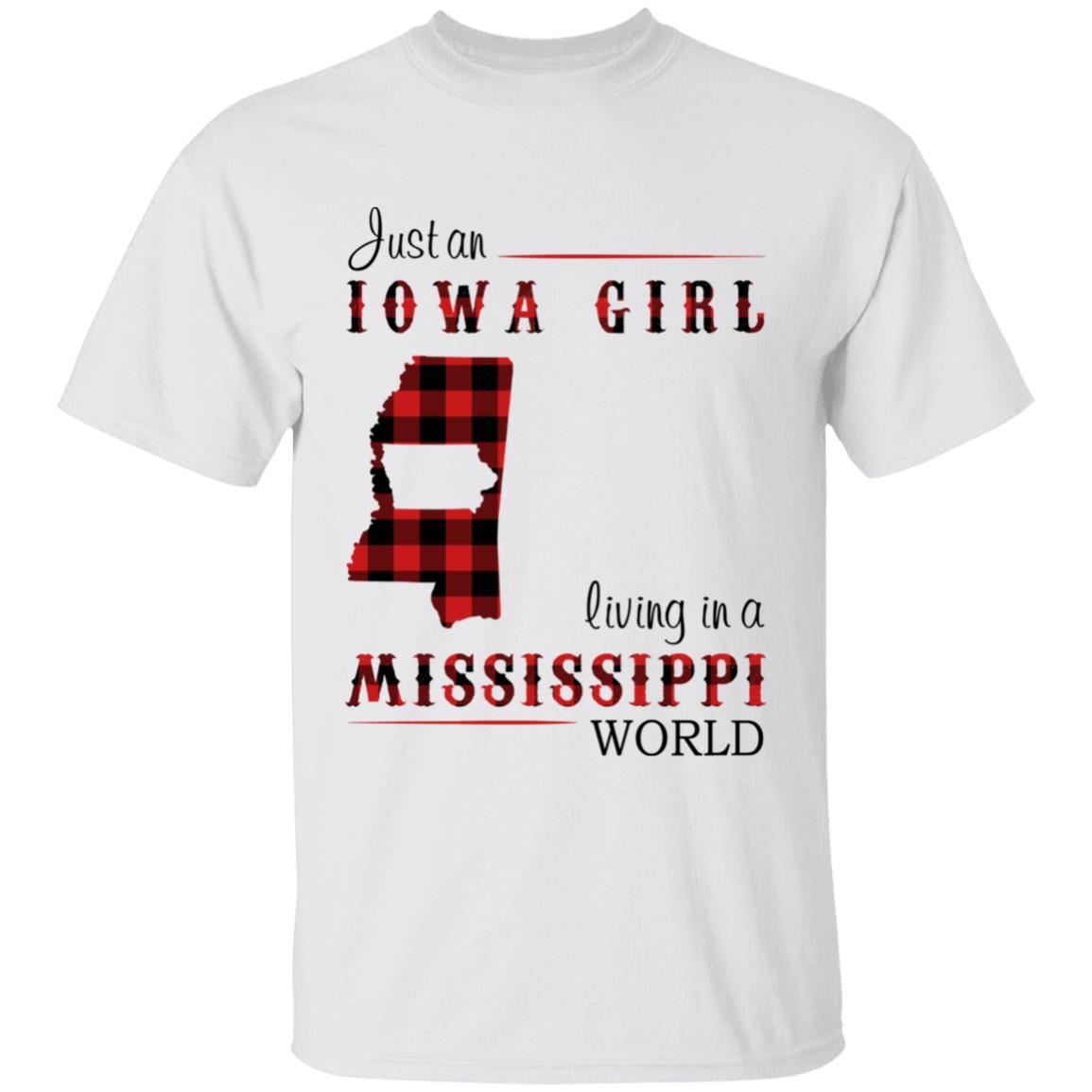 Just An Iowa Girl Living In A Mississippi World T-shirt - T-shirt Born Live Plaid Red Teezalo