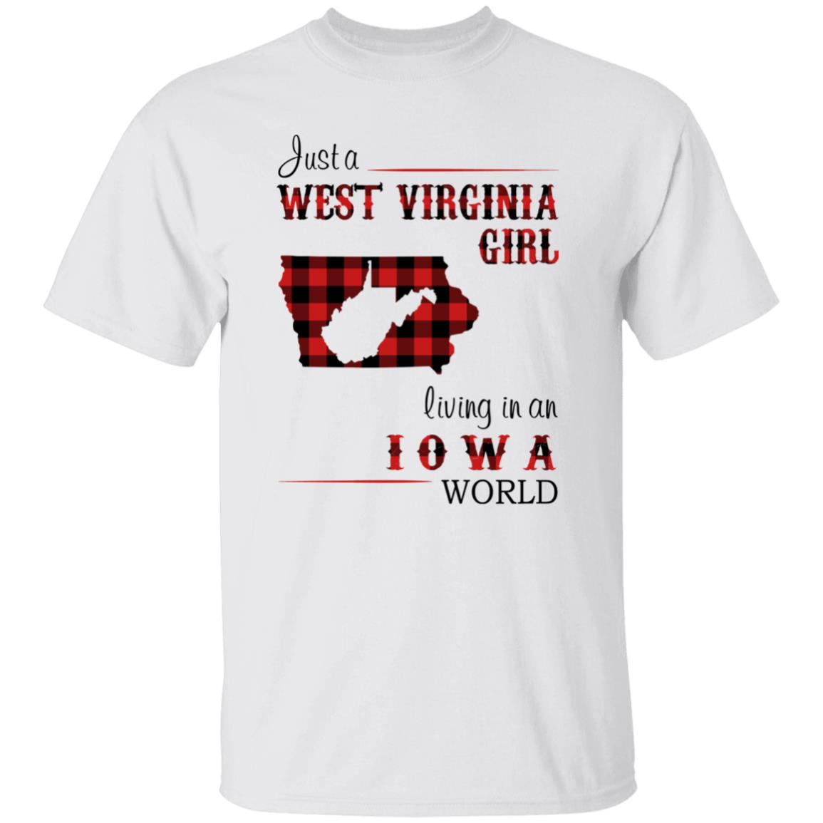 Just A West Virginia Girl Living In An Iowa World T-shirt - T-shirt Born Live Plaid Red Teezalo