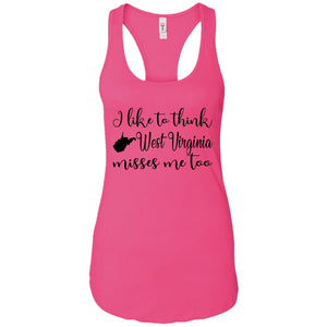 I Like To Think West Virginia Misses Me Too Hoodie - Hoodie Teezalo