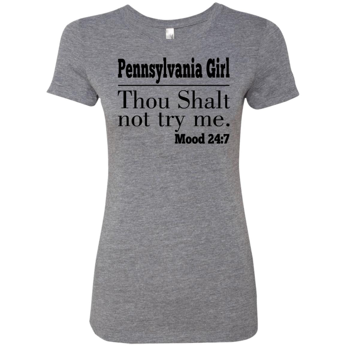 Pennsylvania Girl Thou Shalt Not Try Me T-Shirt - T-shirt Teezalo