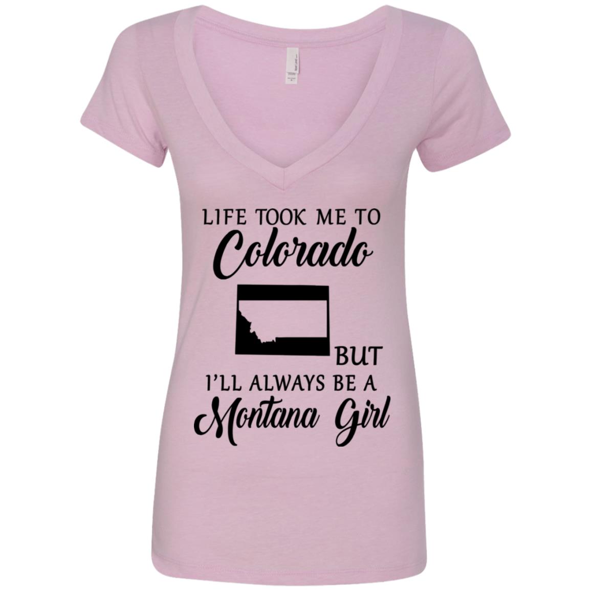Life Took Me To Colorado Always Be A Montana Girl T-Shirt - T-shirt Teezalo