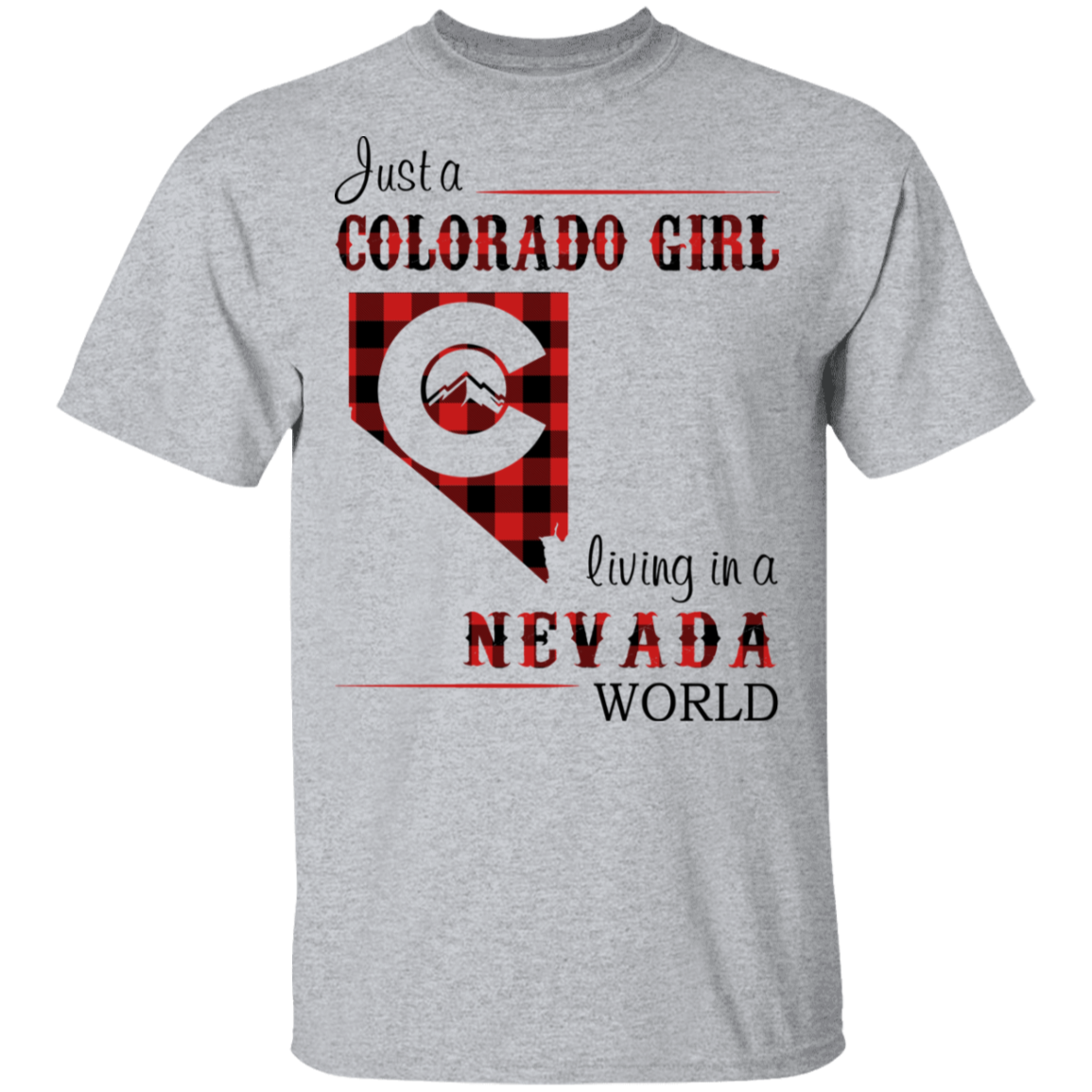 Just A Colorado Girl Living In A Nevada World T-shirt - T-shirt Born Live Plaid Red Teezalo