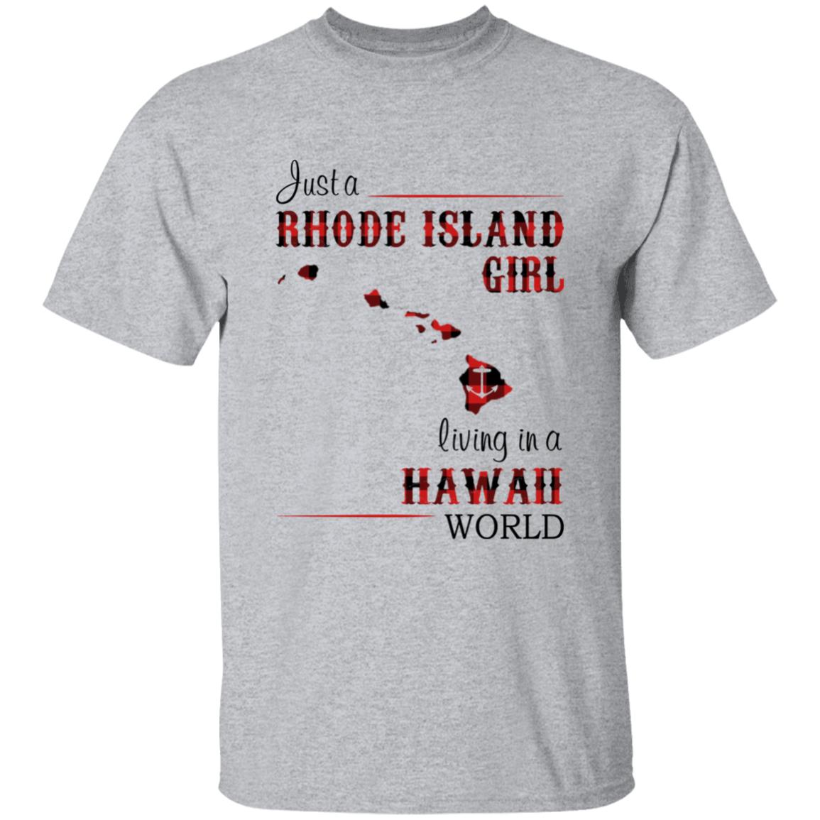 Just A Rhode Island Girl Living In A Hawaii World T-shirt - T-shirt Born Live Plaid Red Teezalo