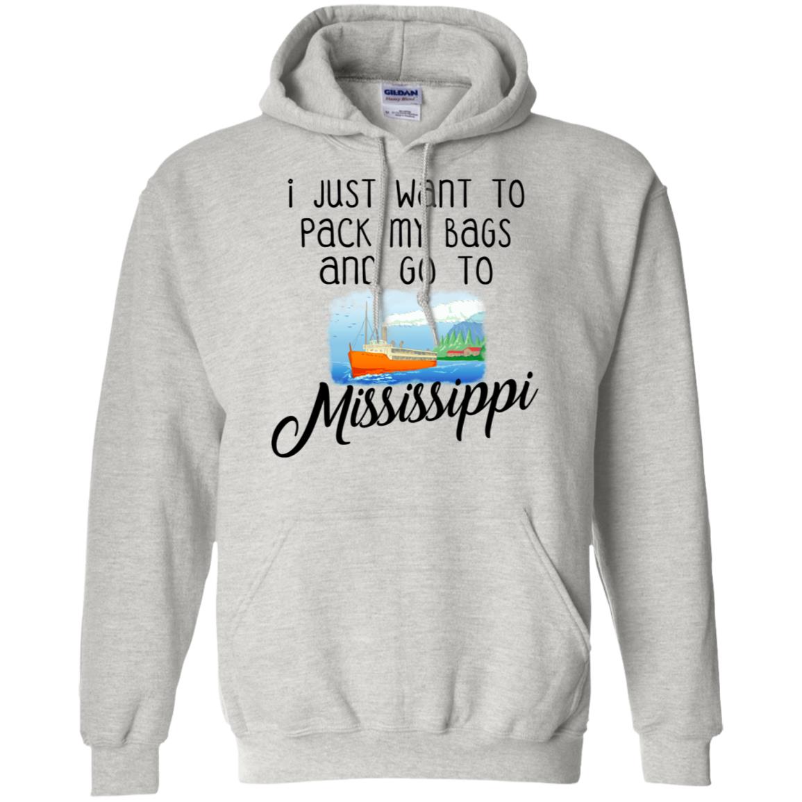 I Just Want To Pack My Bags And Go To Mississippi Hoodie - Hoodie Teezalo