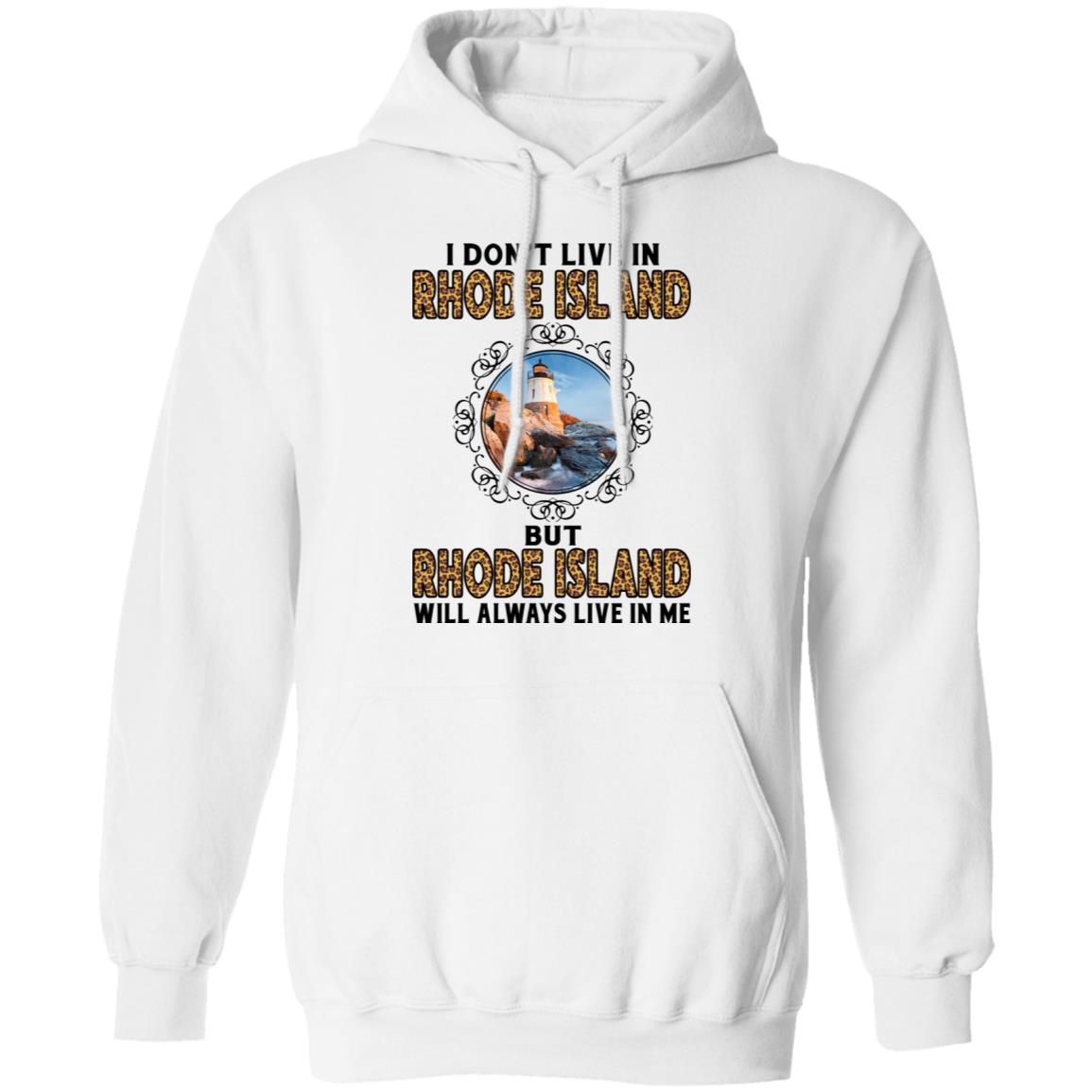 Rhode Island Will Always Lives In Me T-shirt - T-shirt Teezalo
