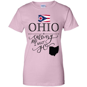 Ohio Is Calling And I Must Go T-Shirt - T-shirt Teezalo