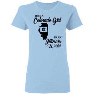 Just A Colorado Girl In An Illinois  World T-shirt - T-shirt Teezalo