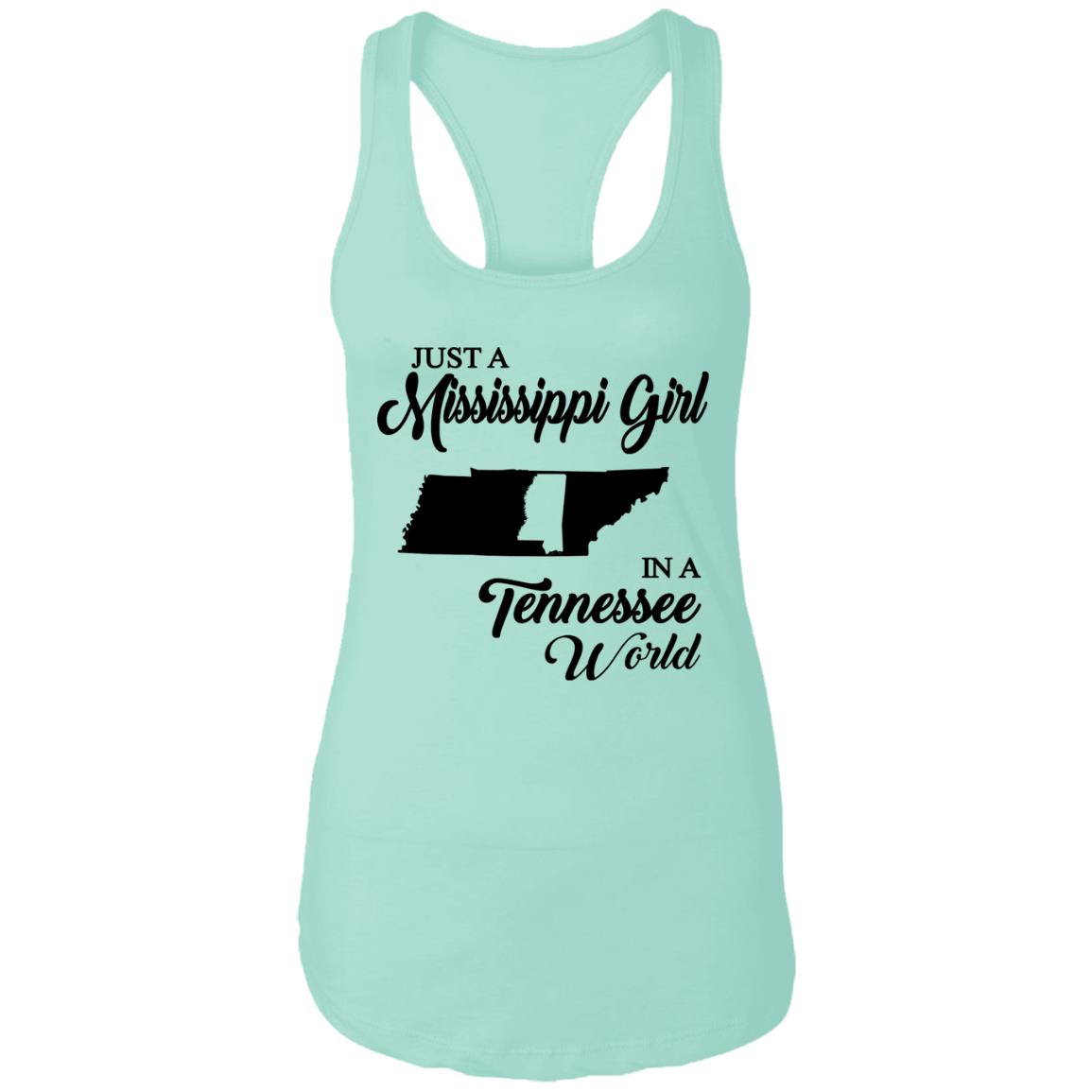 Just A Mississippi Girl In A Tennessee World T-Shirt - T-shirt Teezalo