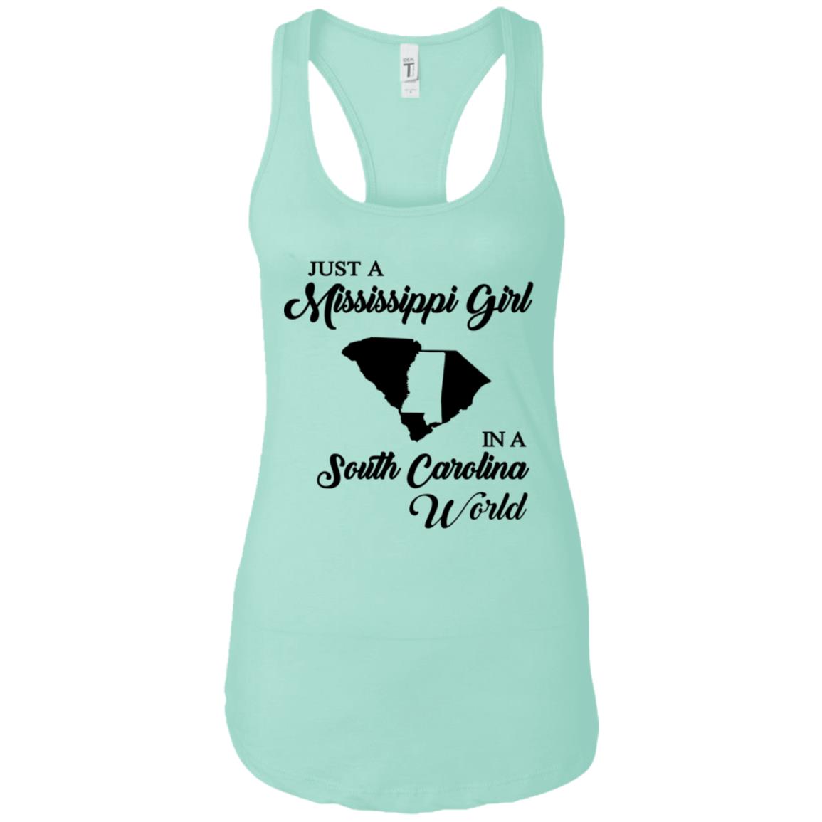 Just A Mississippi Girl In A South Carolina World T-Shirt - T-shirt Teezalo