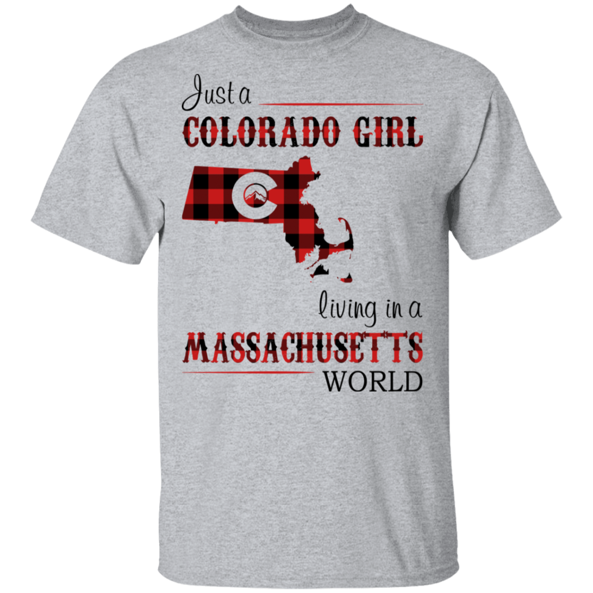 Just A Colorado Girl Living In A Massachusetts World T-shirt - T-shirt Born Live Plaid Red Teezalo