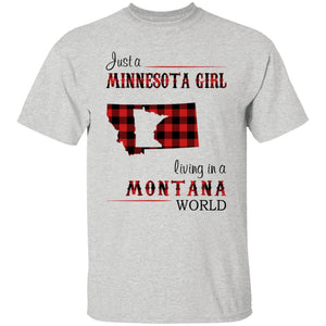 Just A Minnesota Girl Living In A Montana World T Shirt - T-shirt Teezalo