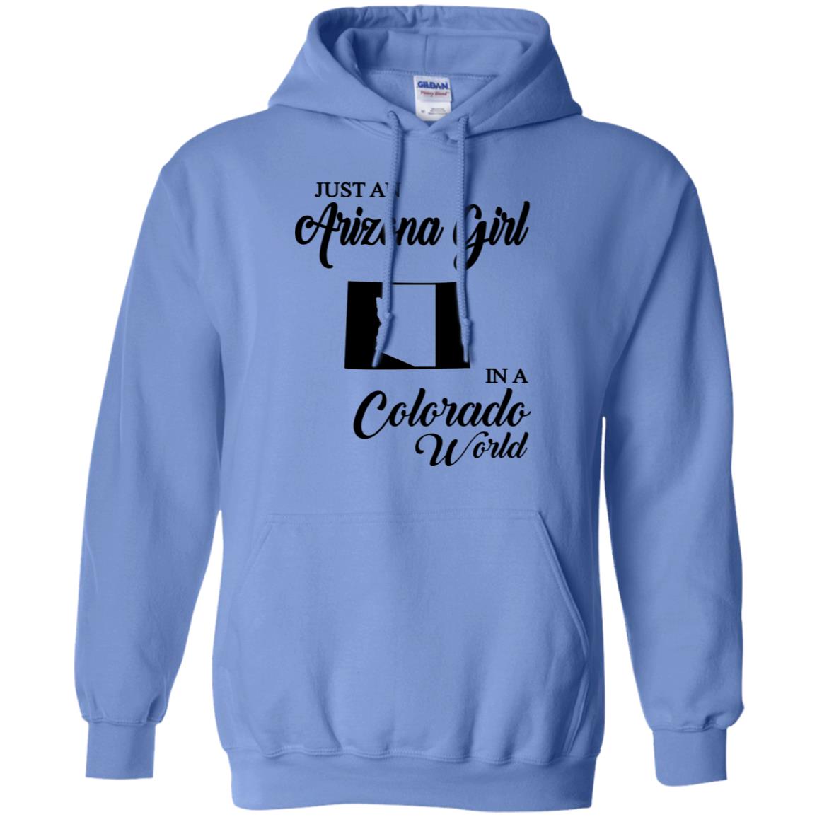 Just An Arizona Girl In A Colorado World T-Shirt - Hoodie Teezalo