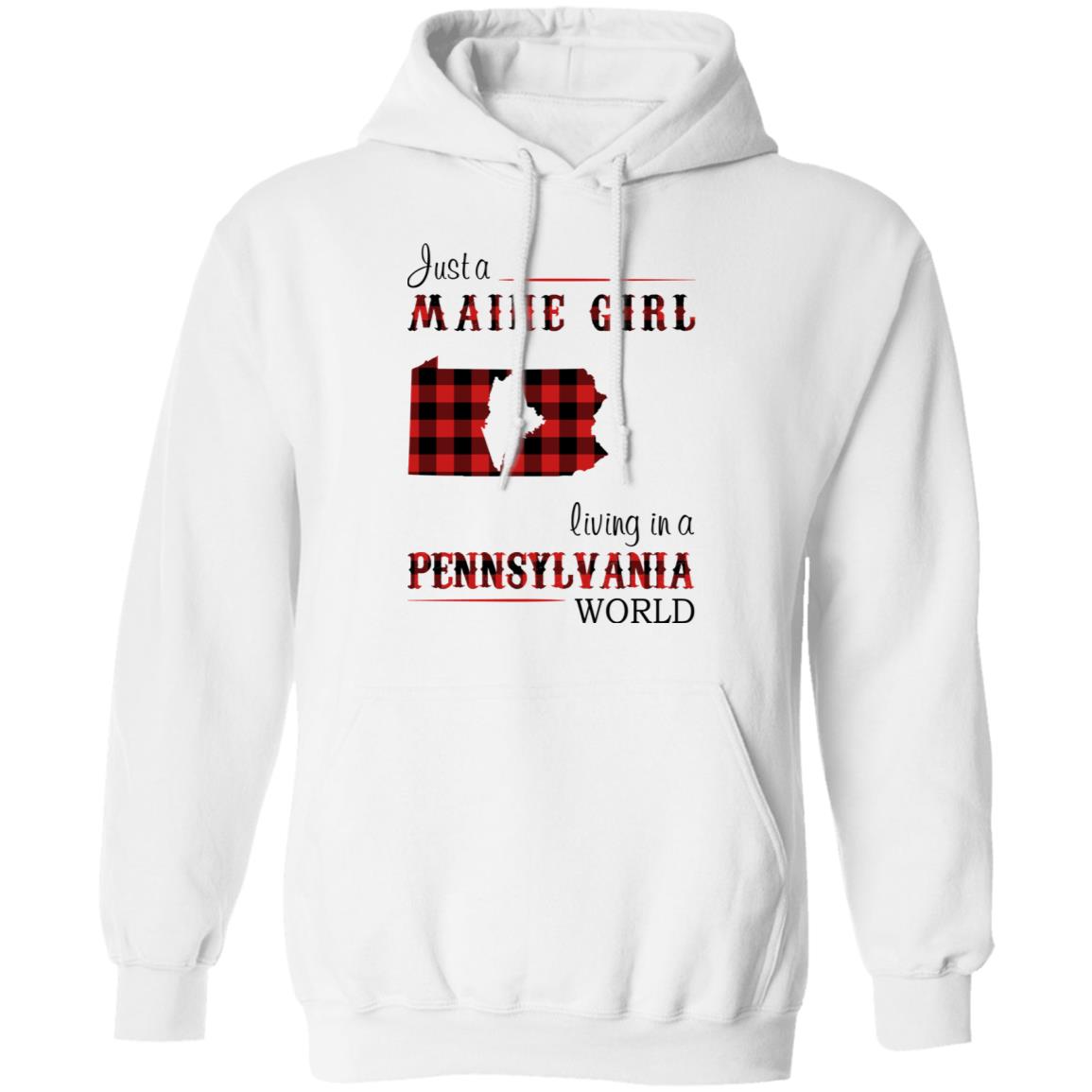 Just A Maine Girl Living In A Pennsylvania World T-Shirt - T-shirt Teezalo