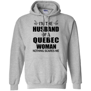 I'm The Husband Of A Quebec Woman T-Shirt - T-shirt Teezalo