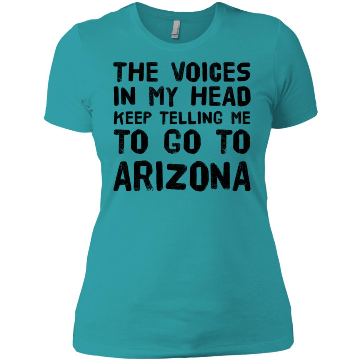 The Voices In My Head Telling Go To Arizona T Shirt - T-shirt Teezalo