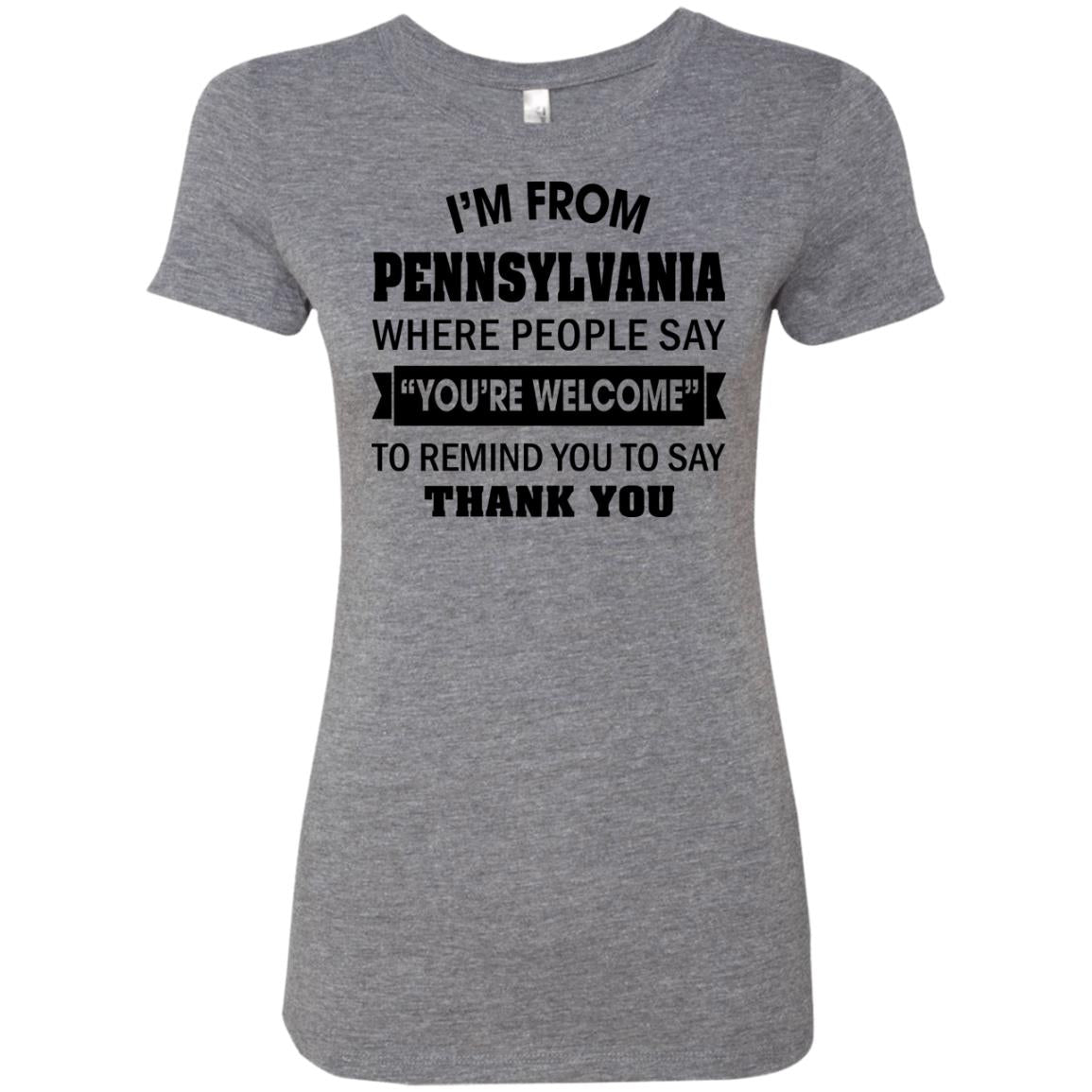 I'm From Pennsylvania Where People Say You're Welcome Hoodie - Hoodie Teezalo