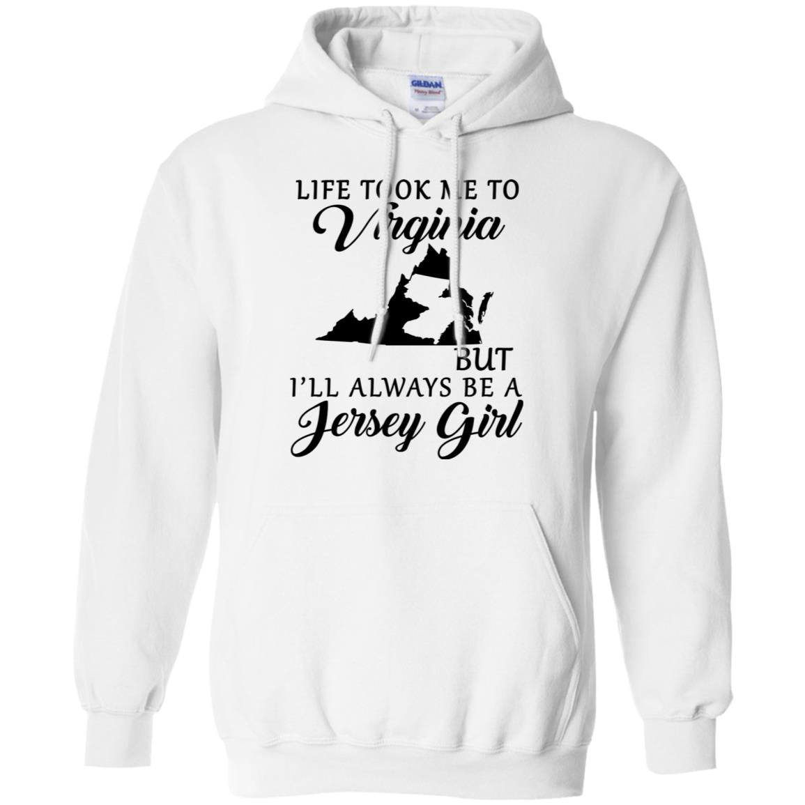 Life Took Me To Virginia Always Be A Jersey Girl T-Shirt - T-Shirt Teezalo
