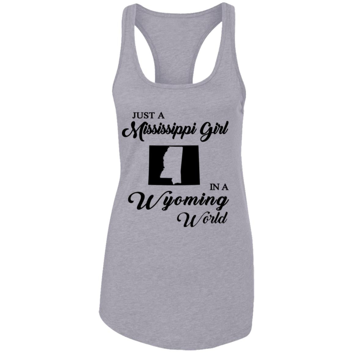 Just A Mississippi Girl In A Wyoming World T-Shirt - T-shirt Teezalo