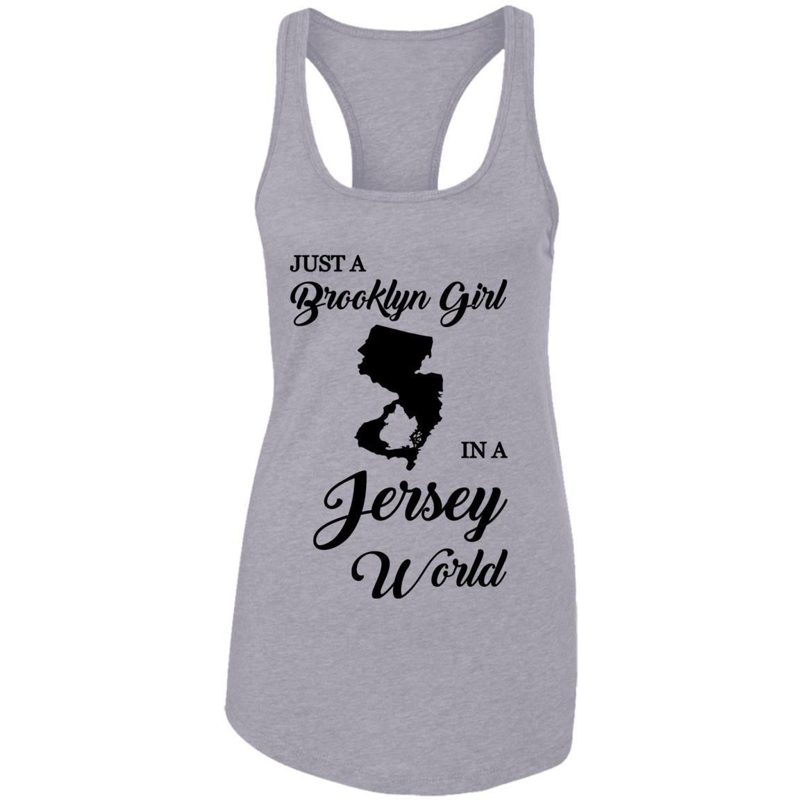 Just A Brooklyn Girl In A Jersey World T-Shirt - T-shirt Teezalo