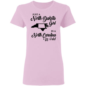 Just A North Dakota Girl In A North Carolina World T Shirt - T-shirt Teezalo