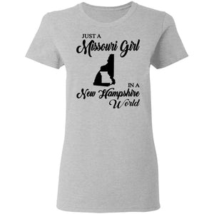 Just A Missouri Girl In A New Hampshire World T-Shirt - T-shirt Teezalo